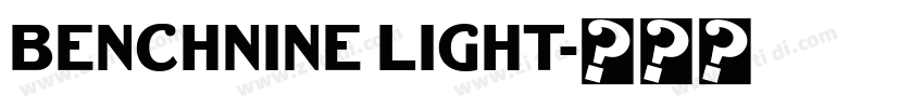 BenchNine Light字体转换